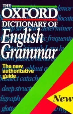 The Oxford dictionary of English grammar