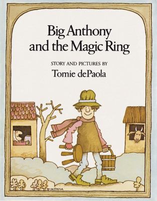 Big Anthony and the magic ring : story and pictures