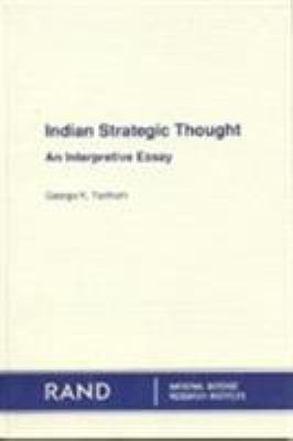 Indian strategic thought : an interpretive essay