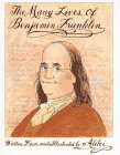 The many lives of Benjamin Franklin