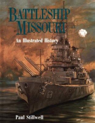 Battleship Missouri : an illustrated history