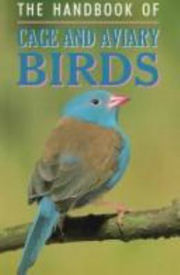 The handbook of cage and aviary birds