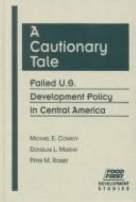 A cautionary tale : failed U.S. development policy in Central America