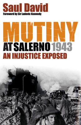Mutiny at Salerno : an injustice exposed