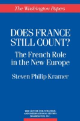 Does France still count? : the French role in the New Europe