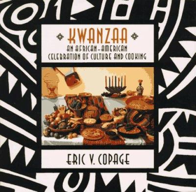 Kwanzaa : an African-American celebration of culture and cooking