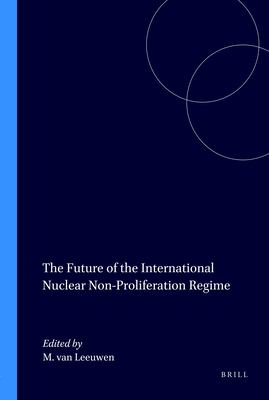 The future of the international nuclear non-proliferation regime