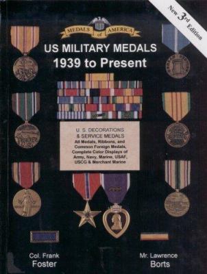 Medals of America presents United States military medals, 1939 to present