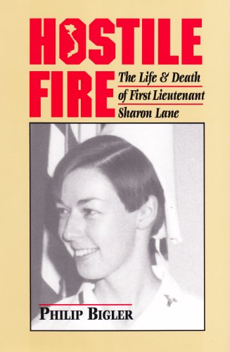 Hostile fire : the life & death of First Lieutenant Sharon Lane