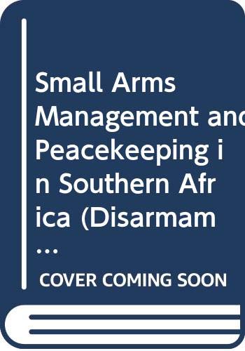 Small arms management and peacekeeping in southern Africa