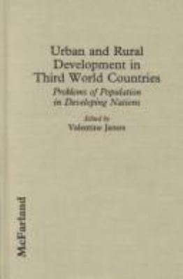 Urban and rural development in Third World countries : problems of population in developing nations