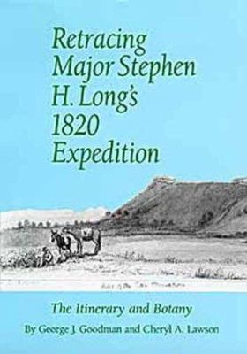 Retracing Major Stephen H. Long's 1820 expedition : the itinerary and botany