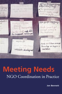 Meeting needs : NGO coordination in practice