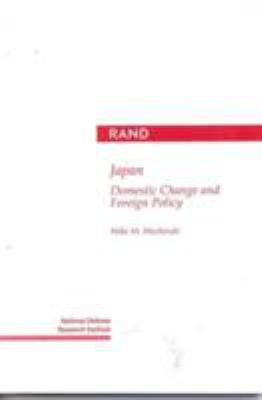 Japan : domestic change and foreign policy