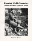 Combat medic memoirs : personal World War II writings and pictures