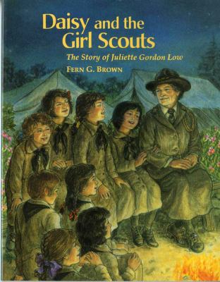 Daisy and the Girl Scouts : the story of Juliette Gordon Low