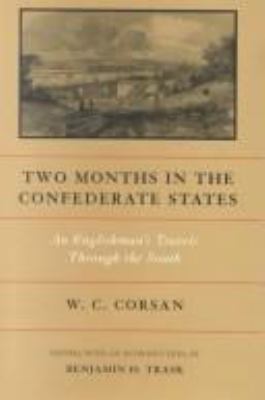 Two months in the Confederate States : an Englishman's travels through the South