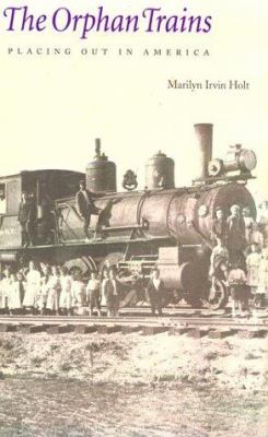 The orphan trains : placing out in America