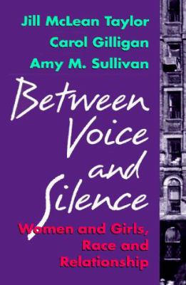 Between voice and silence : women and girls, race and relationship