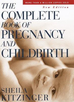 The complete book of pregnancy and childbirth