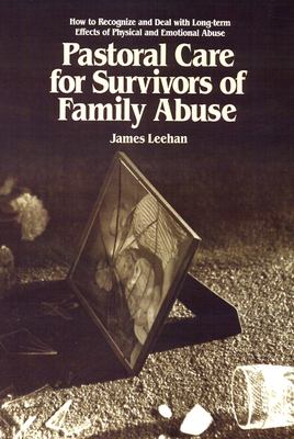 Pastoral care for survivors of family abuse