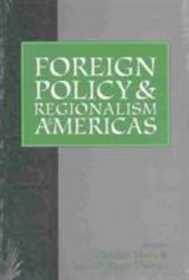 Foreign policy and regionalism in the Americas