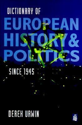 A dictionary of European history and politics, 1945-1995