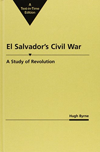 El Salvador's civil war : a study of revolution