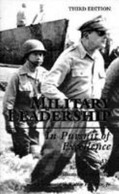 Military leadership : in pursuit of excellence