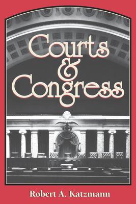 Courts and Congress / Robert A. Katzmann.