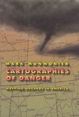 Cartographies of danger : mapping hazards in America