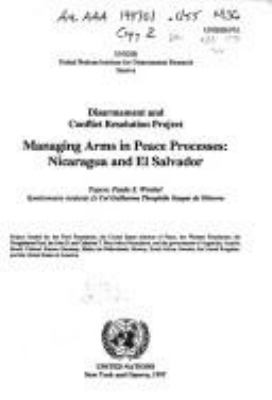 Managing arms in peace processes : Nicaragua and El Salvador