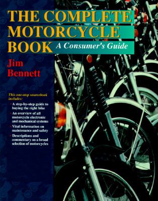 The complete motorcycle book : a consumer's guide