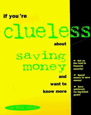 If you're clueless about saving money and want to know more