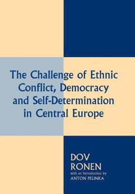 The challenge of ethnic conflict, democracy, and self-determination in Central Europe