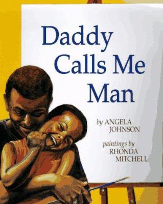 Daddy calls me man