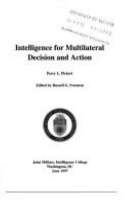 Intelligence for multilateral decision and action