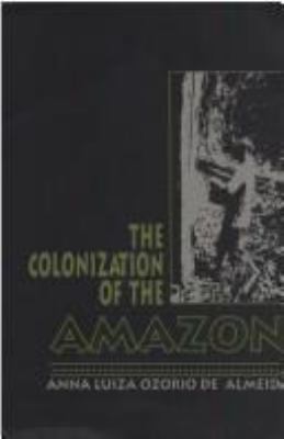 The colonization of the Amazon