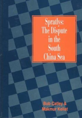 Spratlys : the dispute in the South China Sea