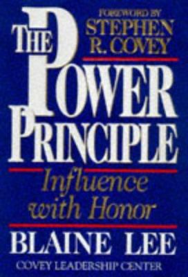 The power principle : influence with honor