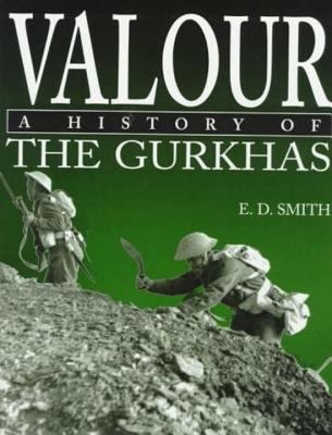 Valour : a history of the Gurkhas