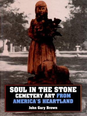 Soul in the stone : cemetery art from America's heartland