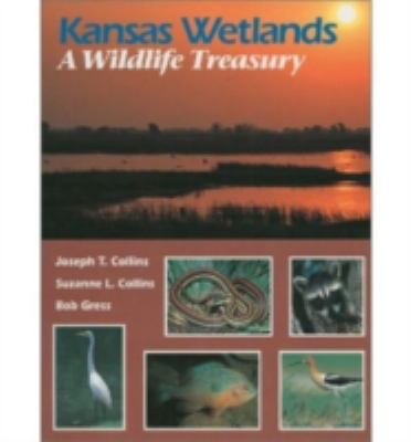 Kansas wetlands : a wildlife treasury