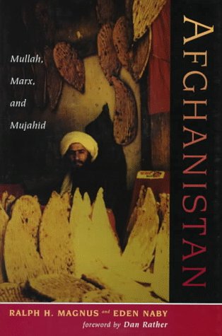 Afghanistan : mullah, Marx, and mujahid