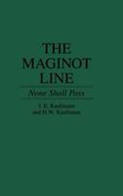 The Maginot Line : none shall pass
