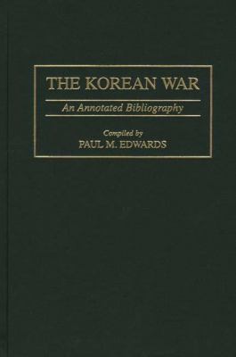 The Korean War : an annotated bibliography
