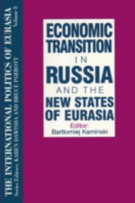 Economic transition in Russia and the new states of Eurasia