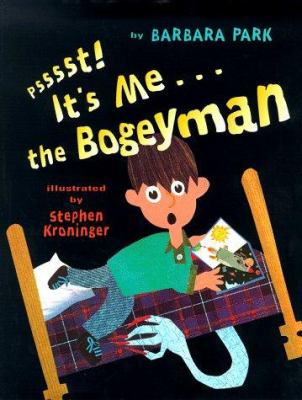 Psssst! It's me---the Bogeyman