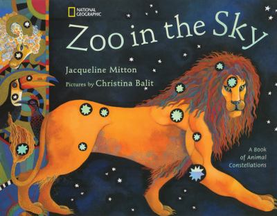 Zoo in the sky : a book of animal constellations