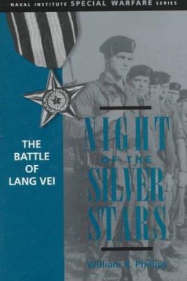 Night of the silver stars : the battle of Lang Vei